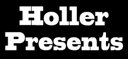 Holler Presents